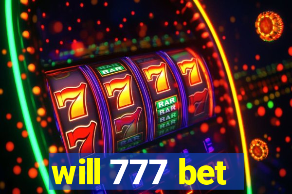 will 777 bet